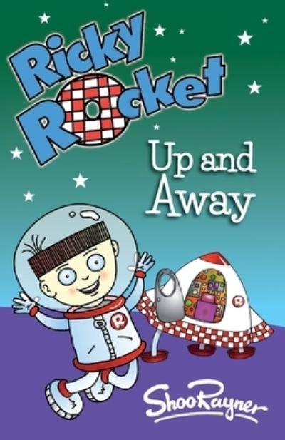 Cover for Shoo Rayner · Ricky Rocket - Up and Away (Paperback Book) (2020)