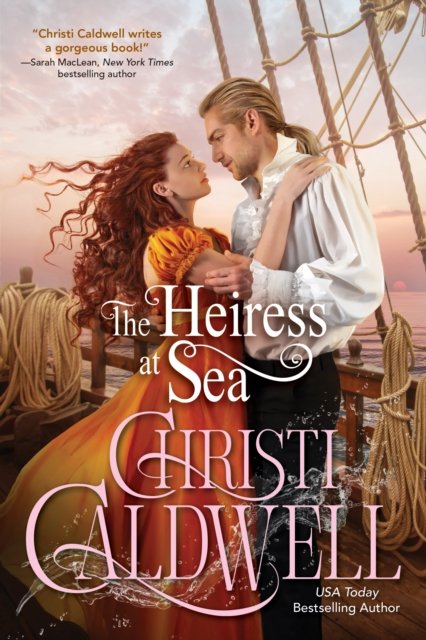 Cover for Christi Caldwell · The Heiress at Sea (Taschenbuch) (2023)
