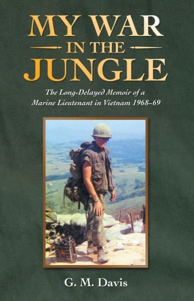 Cover for G M Davis · My War in the Jungle (Pocketbok) (2021)