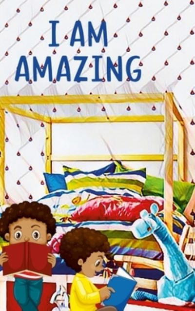 Cover for Gellissa Slusher · I am Amazing (Hardcover Book) (2021)