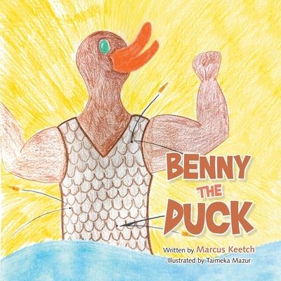 Cover for Marcus Keetch · Benny the Duck (Book) (2022)
