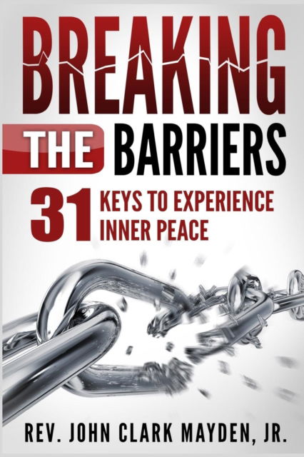 Cover for Jr. Reverand John Clark Mayden · Breaking the Barriers (Paperback Book) (2017)