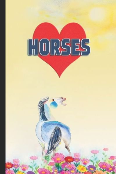 I Heart Horses - Kt Meadows - Bøger - Independently Published - 9781688231818 - 23. august 2019