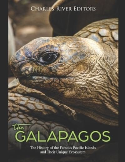 Cover for Charles River Editors · The Galapagos (Paperback Book) (2019)