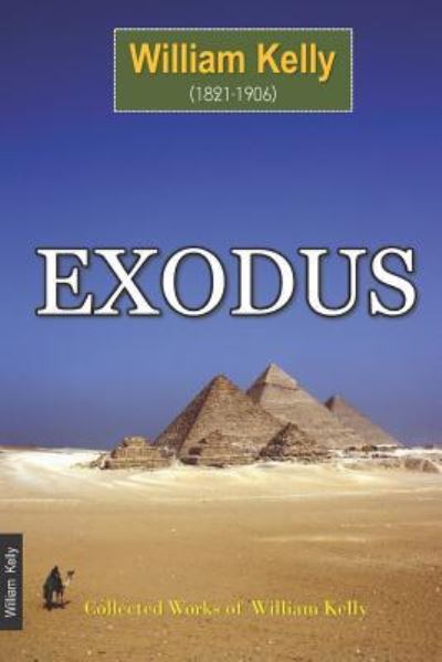 Cover for William Kelly · Exodus (Paperback Book) (2018)