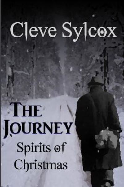 Cover for Cleve Sylcox · The Journey - Spirits of Christmas (Paperback Book) (2018)