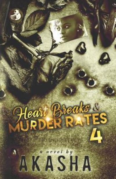 Cover for Akasha Reeder · Heart Breaks &amp; Murder Rates 4 (Paperback Book) (2018)