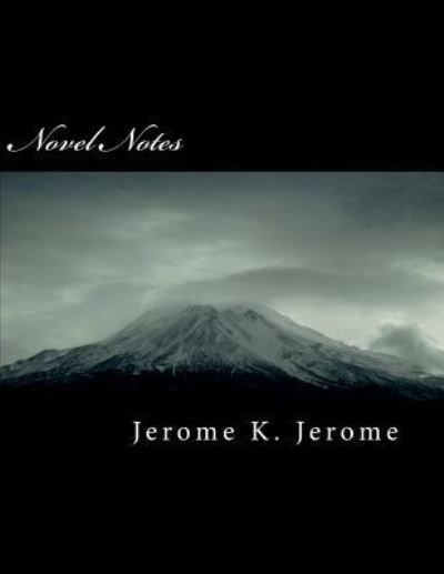 Cover for Jerome K. Jerome · Novel Notes (Paperback Bog) (2018)