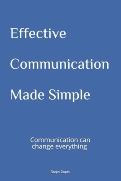 Cover for Sanjay Gupta · Effective Communication Made Simple (Pocketbok) (2019)