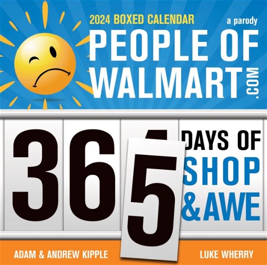 2024 People of Walmart Boxed Calendar: 365 Days of Shop and Awe - Adam Kipple - Merchandise - Sourcebooks, Inc - 9781728269818 - 7. September 2023