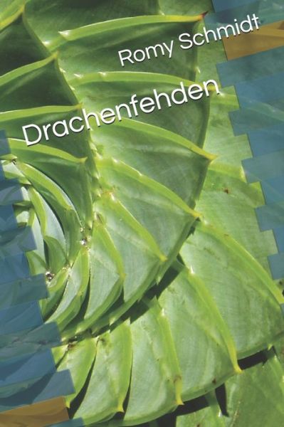 Cover for Romy Schmidt · Drachenfehden (Paperback Book) (2018)