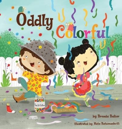 Oddly Colorful - Brenda Baker - Books - Heyday Publishing - 9781732286818 - August 23, 2018