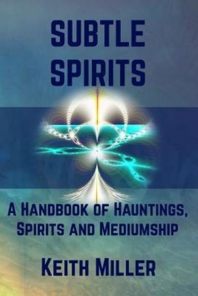 Cover for Keith Miller · Subtle Spirits (Paperback Book) (2019)