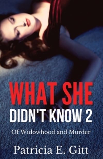 Cover for Patricia E. Gitt · What She Didn't Know 2 (Buch) (2022)