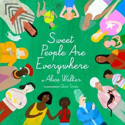 Cover for Alice Walker · Sweet People Are Everywhere (Gebundenes Buch) (2021)