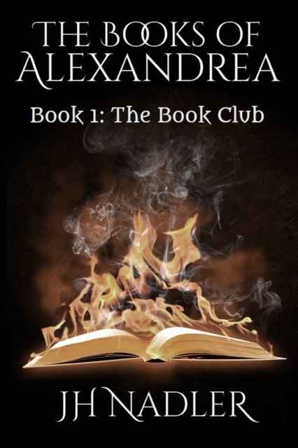 Cover for Jh Nadler · The Books of Alexandrea (Paperback Book) (2021)