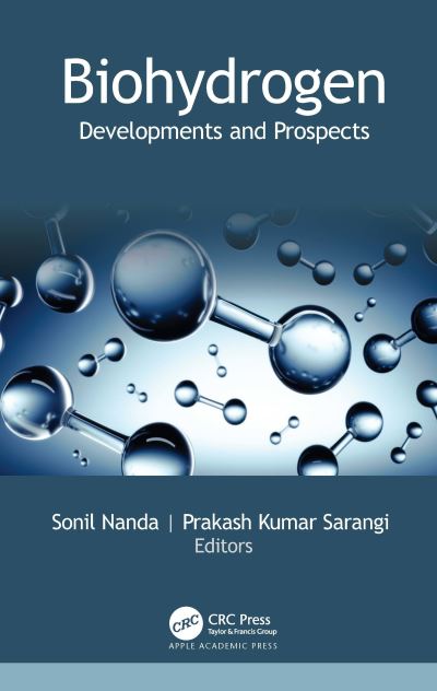 Biohydrogen: Developments and Prospects -  - Books - Apple Academic Press Inc. - 9781774639818 - August 26, 2024