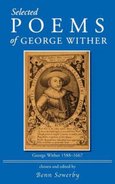 Cover for Benn Sowerby · Selected Poems of George Wither (Paperback Book) (2014)