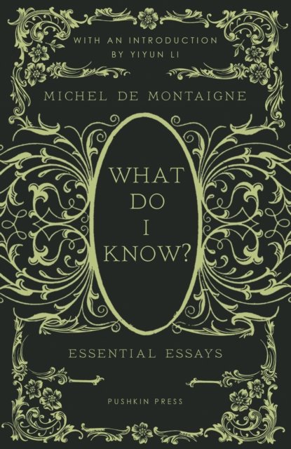 Cover for Michel de Montaigne · What Do I Know?: Essential Essays (Gebundenes Buch) (2023)