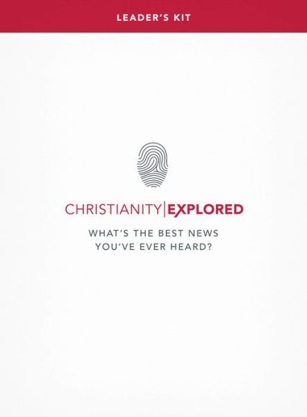 Cover for Rico Tice · Christianity Explored Leader's Kit: What's the best news you've ever heard? - Christianity Explored (Book) (2016)