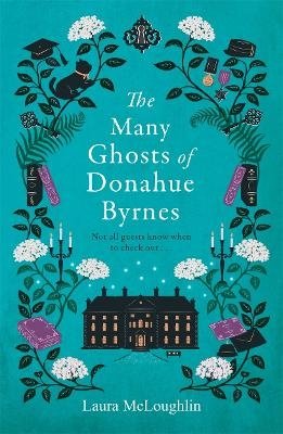 Cover for Laura McLoughlin · The Many Ghosts of Donahue Byrnes (Paperback Book) (2024)