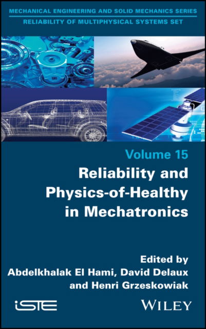 Cover for El Hami · Reliability and Physics-of-Healthy in Mechatronics (Hardcover Book) (2022)