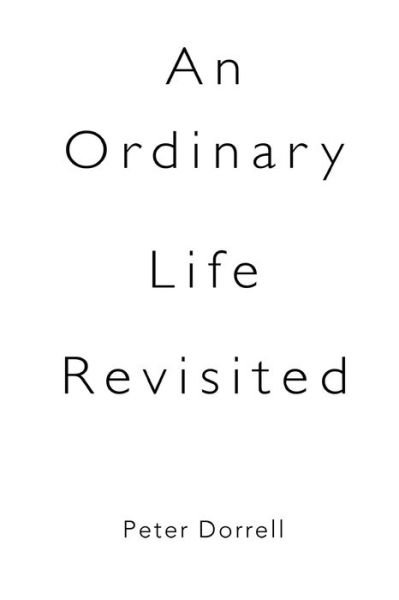 Cover for Peter Dorrell · An Ordinary Life Revisited (Paperback Book) (2020)