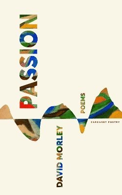 Cover for David Morley · Passion (Paperback Book) (2025)