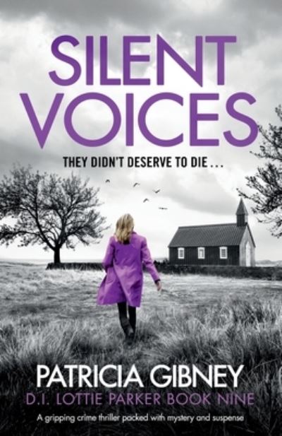 Cover for Patricia Gibney · Silent Voices: A gripping crime thriller packed with mystery and suspense - Detective Lottie Parker (Paperback Book) (2021)