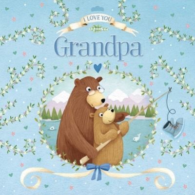 Cover for Igloobooks · I Love You, Grandpa (Board book) (2021)