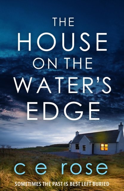 Cover for CE Rose · The House on the Water's Edge (Paperback Bog) (2021)