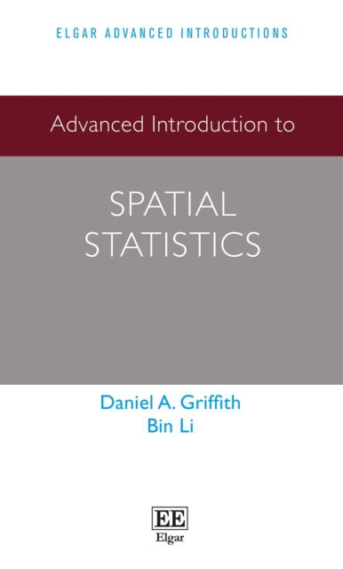 Cover for Daniel A. Griffith · Advanced Introduction to Spatial Statistics - Elgar Advanced Introductions series (Hardcover Book) (2022)