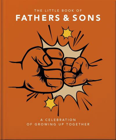 Cover for Orange Hippo! · The Little Book of Fathers &amp; Sons: A Celebration of Growing Up Together (Hardcover bog) (2024)