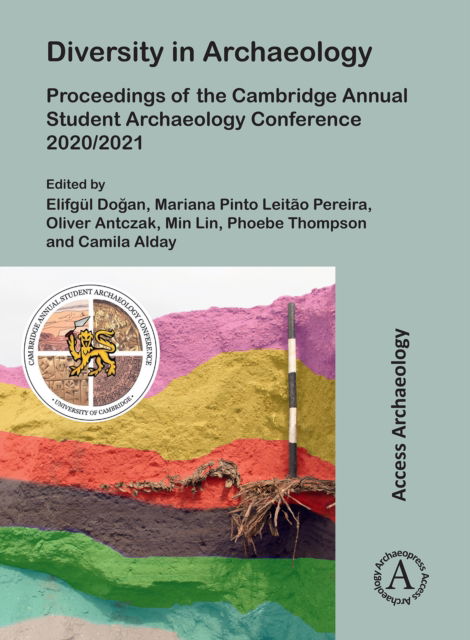 Cover for Diversity in Archaeology: Proceedings of the Cambridge Annual Student Archaeology Conference 2020/2021 (Paperback Book) (2022)