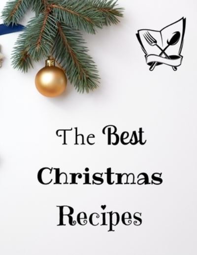 Cover for Sootie Charitys · The Best Christmas Recipes (Paperback Book) (2021)