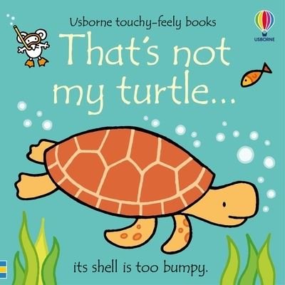 Cover for Fiona Watt · That's Not My Turtle... (Bog) (2023)