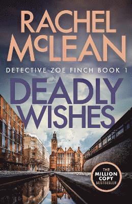 Cover for Rachel McLean · Deadly Wishes - Detective Zoe Finch (Paperback Book) [2 New edition] (2024)