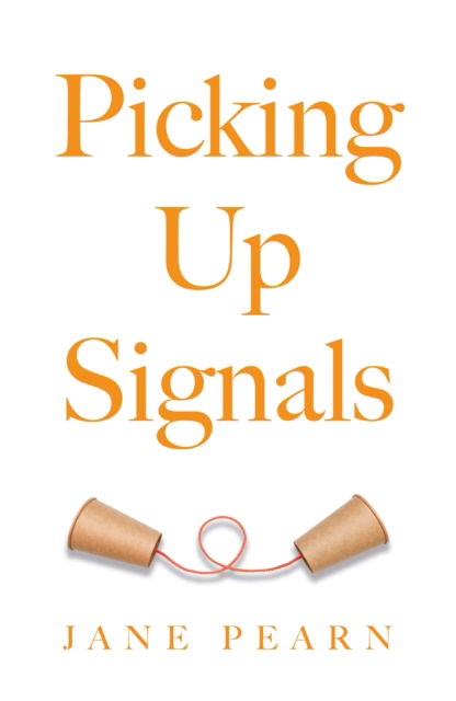 Cover for Jane Pearn · Picking Up Signals (Paperback Book) (2025)