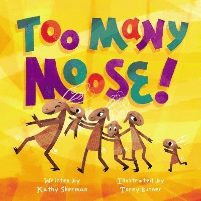 Cover for Kathy Sherman · Too Many Moose (Paperback Book) (2024)