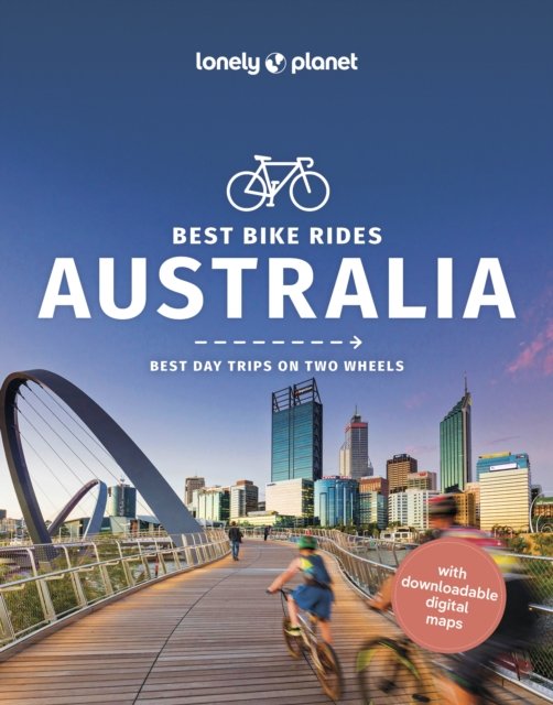 Lonely Planet Best Bike Rides Australia - Cycling Travel Guide - Lonely Planet - Books - Lonely Planet Global Limited - 9781838696818 - October 1, 2023