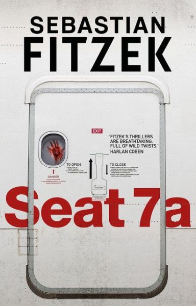 Seat 7a - Sebastian Fitzek - Books - Bloomsbury Publishing PLC - 9781838935818 - May 13, 2021