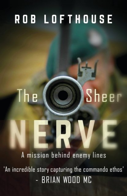 Cover for Rob Lofthouse · The Sheer Nerve (Pocketbok) (2022)
