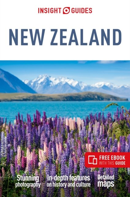 Insight Guides New Zealand: Travel Guide with Free eBook - Insight Guides Main Series - Insight Guides - Kirjat - APA Publications - 9781839053818 - maanantai 1. huhtikuuta 2024