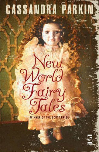 Cover for Cassandra Parkin · New World Fairy Tales (Paperback Book) (2011)