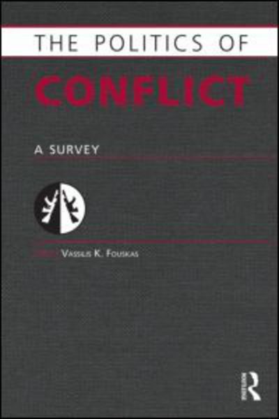 Cover for Vassilis K. Fouskas · Politics of Conflict: A Survey - Europa Politics of ... series (Paperback Book) (2010)