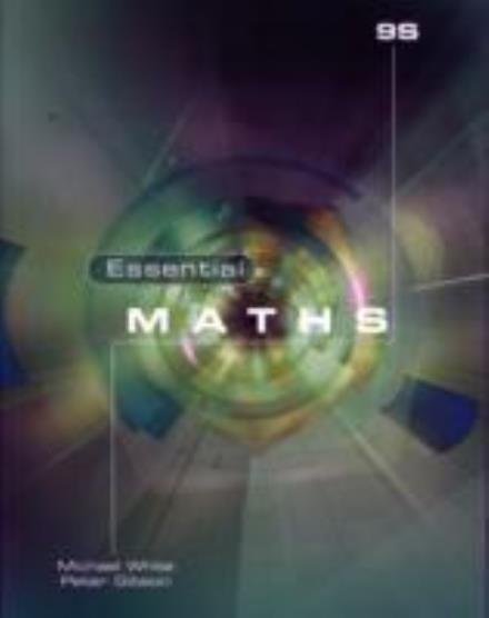 Essential Maths 9S - Essential Maths - Michael White - Books - Elmwood Education Limited - 9781902214818 - August 31, 2010