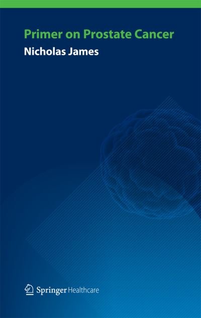 Cover for Nicholas James · Primer on Prostate Cancer (Taschenbuch) [2014 edition] (2014)