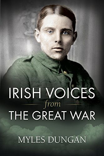 Cover for Myles Dungan · Irish Voices from the Great War (Hardcover Book) (2014)