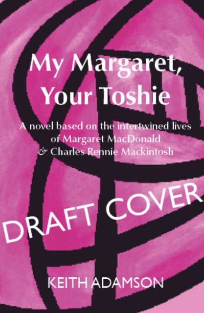 Cover for Keith Adamson · My Margaret, Your Toshie (Paperback Book) (2023)