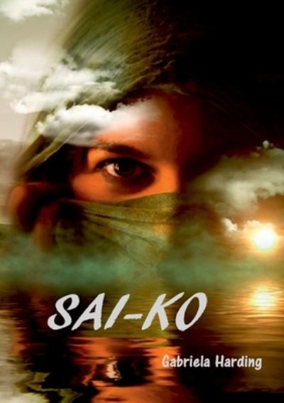 Sai-Ko and other stories - Gabriela Harding - Books - TSL Publications - 9781911070818 - August 24, 2017